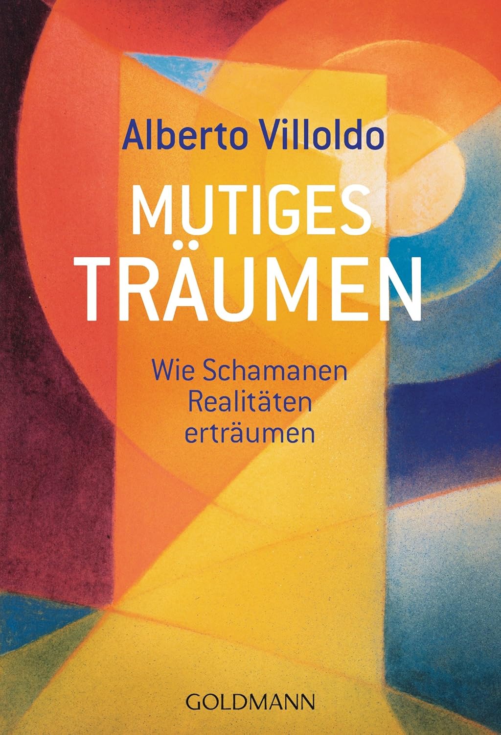 Mutiges Träumen Wie Schamanen Realitäten erträumen – Bücher – Ansicht 2