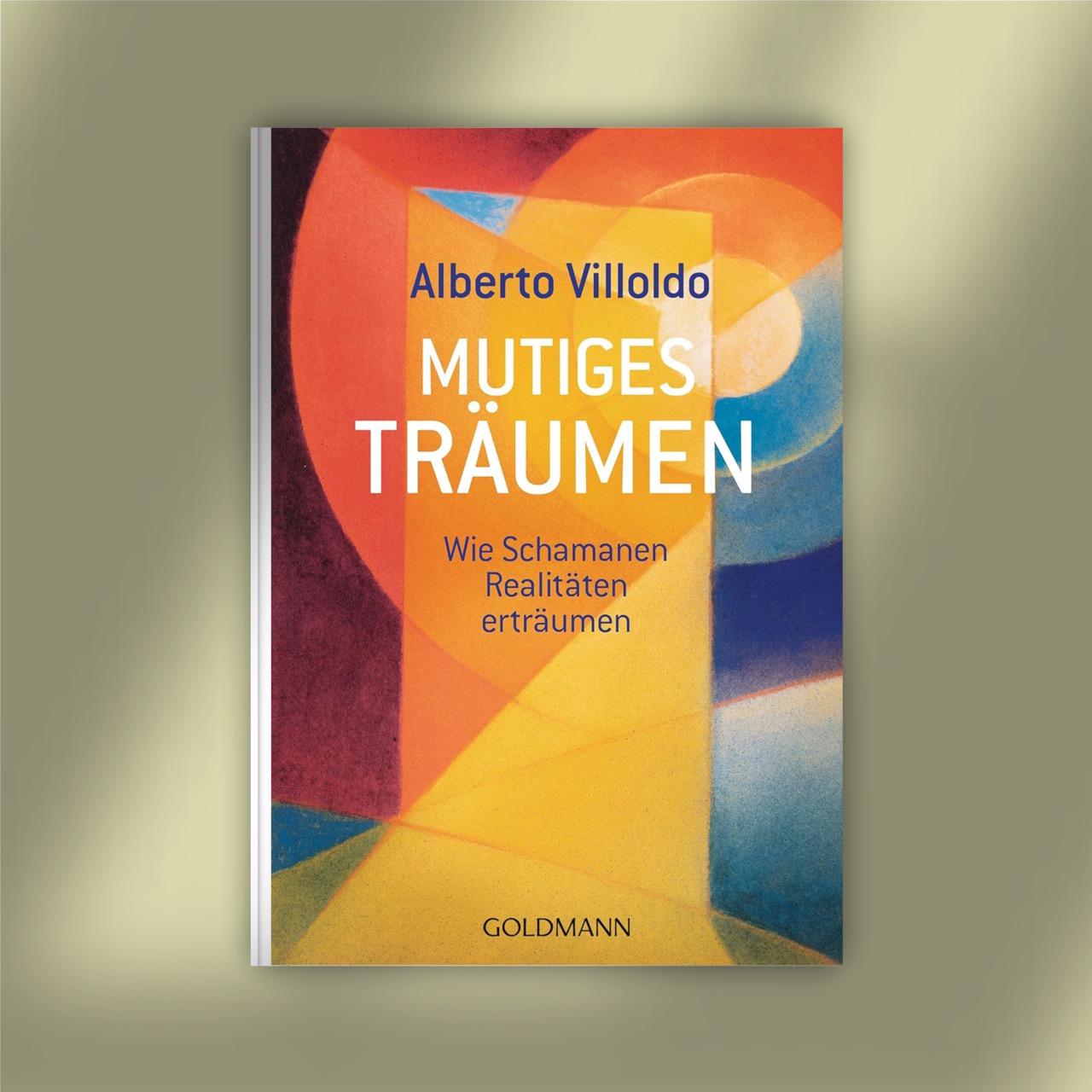 Mutiges Träumen Wie Schamanen Realitäten erträumen Mutiges Träumen Wie Schamanen Realitäten erträumen – Bücher